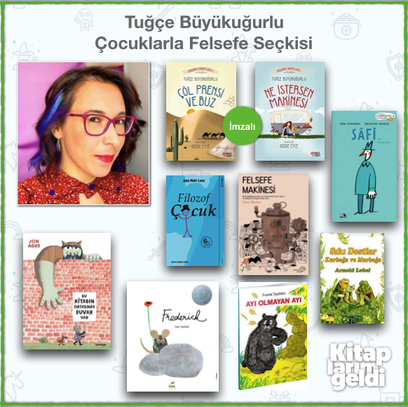 Tuğçe Büyükuğurlu Çocuklarla Felsefe Seçkisi